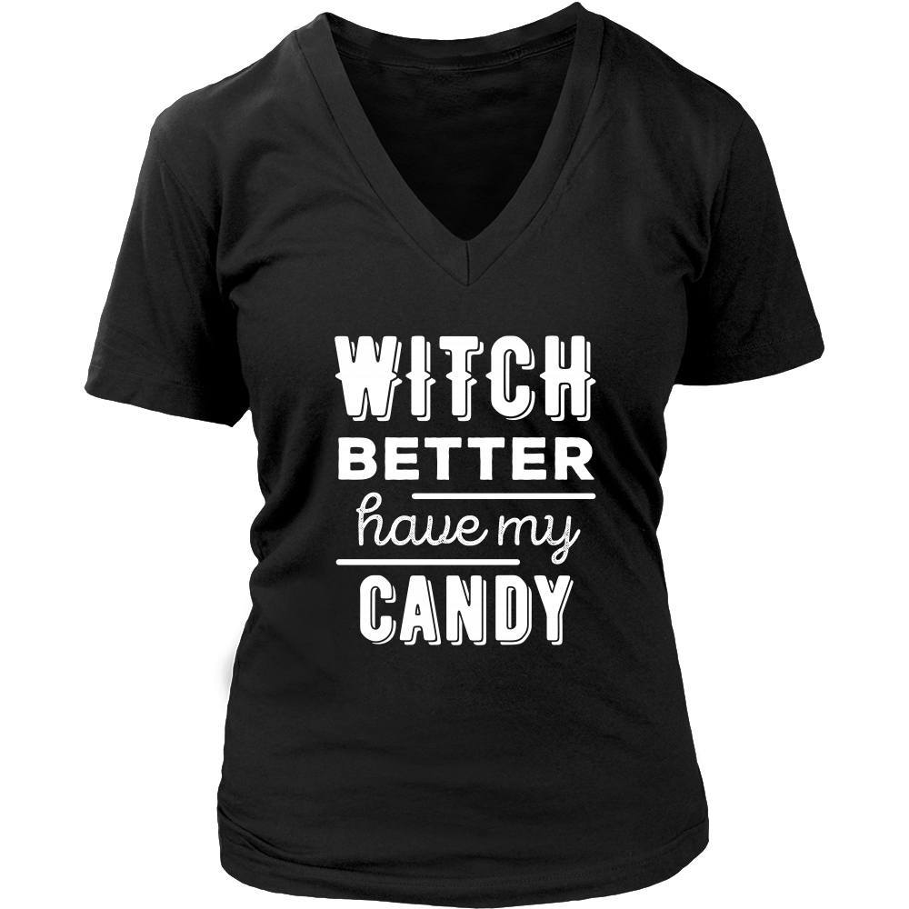 Halloween T Shirt - Witch Better have my Candy-T-shirt-Teelime | shirts-hoodies-mugs