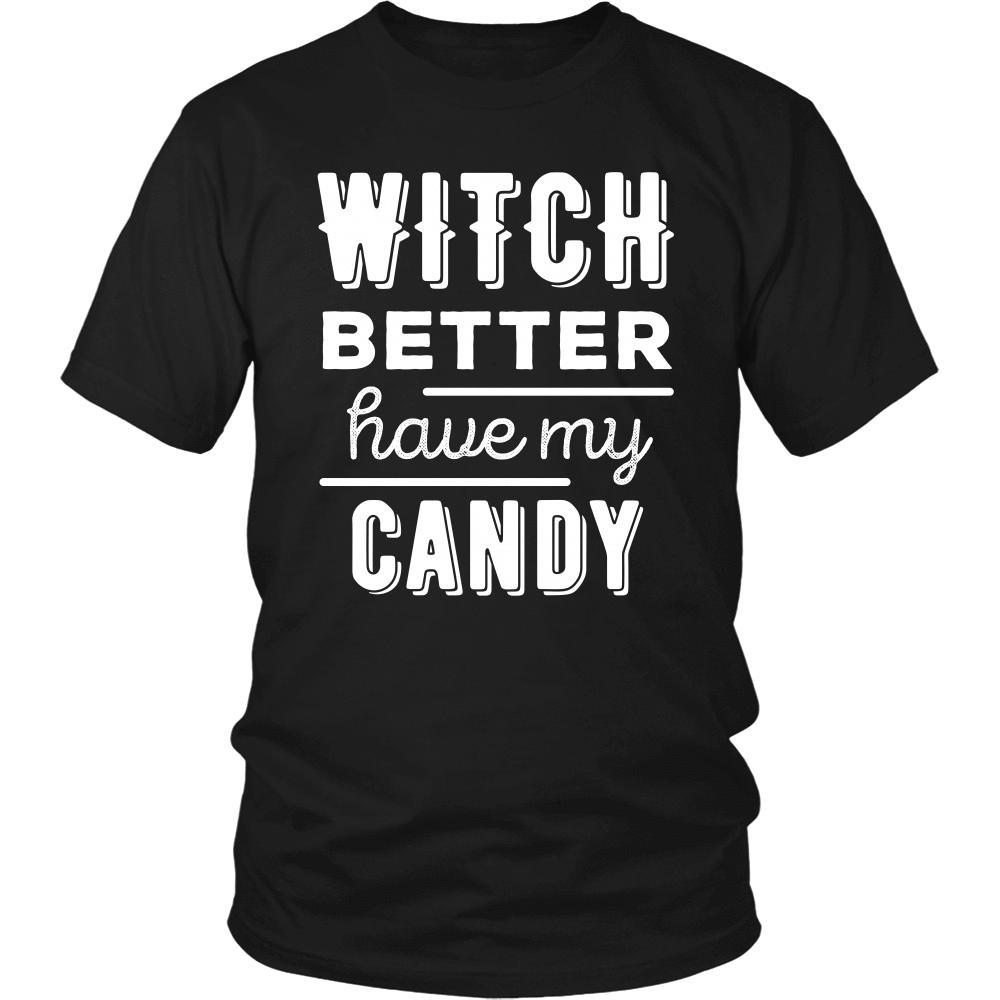 Halloween T Shirt - Witch Better have my Candy-T-shirt-Teelime | shirts-hoodies-mugs