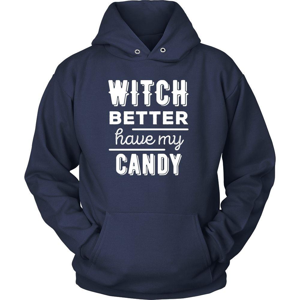 Halloween T Shirt - Witch Better have my Candy-T-shirt-Teelime | shirts-hoodies-mugs