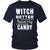 Halloween T Shirt - Witch Better have my Candy