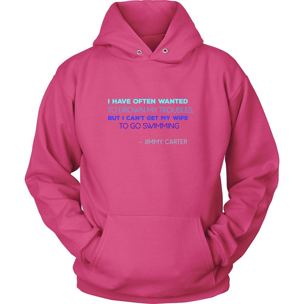Happy President's Day - " I have often wanted to drown my troubles... – Jimmy Carter " - original custom made apparel.-T-shirt-Teelime | shirts-hoodies-mugs