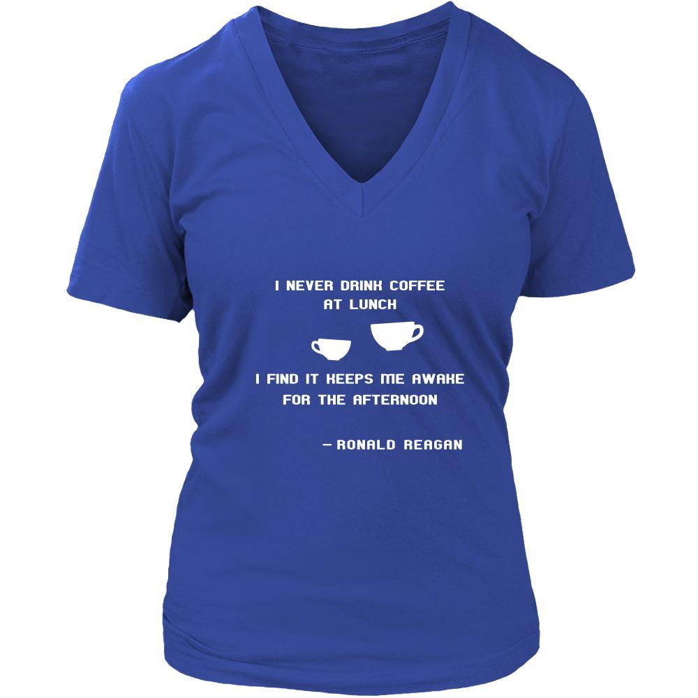 Happy President's Day - " I never drink coffee at lunch... - Ronald Reagan " - original custom made t-shirts.-T-shirt-Teelime | shirts-hoodies-mugs