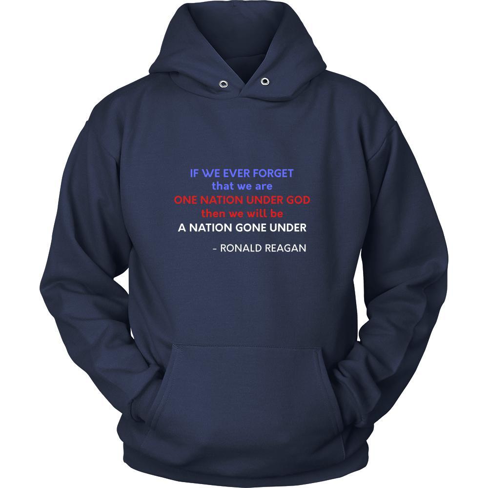 Happy President's Day - "If we ever forget that we are One Nation Under God... - Ronald Reagan " - original custom made apparel.-T-shirt-Teelime | shirts-hoodies-mugs