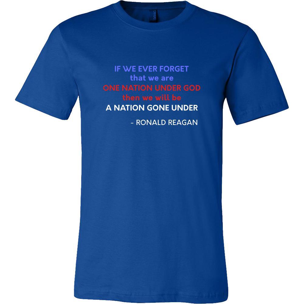 Happy President's Day - "If we ever forget that we are One Nation Under God... - Ronald Reagan " - original custom made t-shirts.-T-shirt-Teelime | shirts-hoodies-mugs