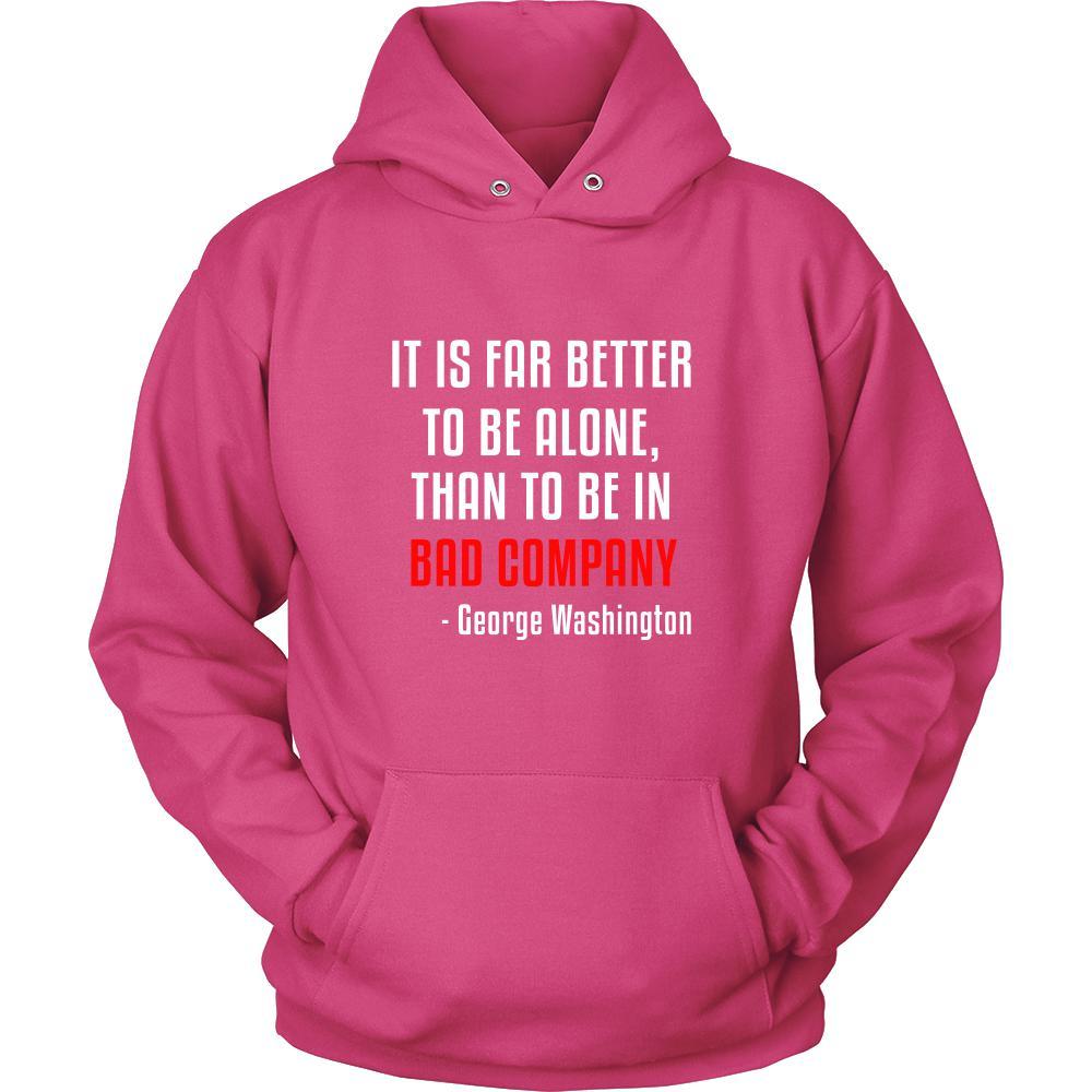Happy President's Day - " It is Better to be Alone ...- George Washington " - original custom made apparel.-T-shirt-Teelime | shirts-hoodies-mugs
