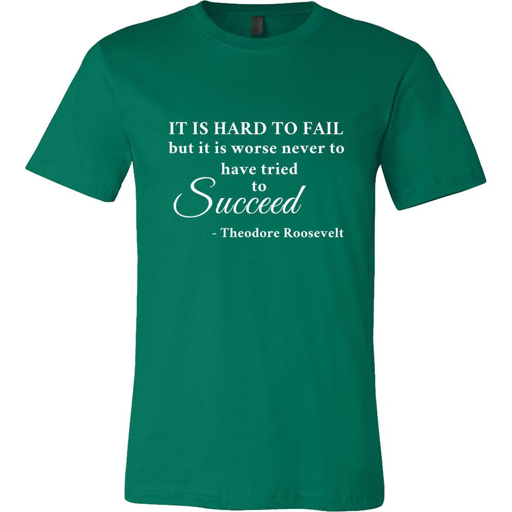 Happy President's Day - "It is hard to fail...-Theodore Roosevelt " - original custom made t-shirts.-T-shirt-Teelime | shirts-hoodies-mugs