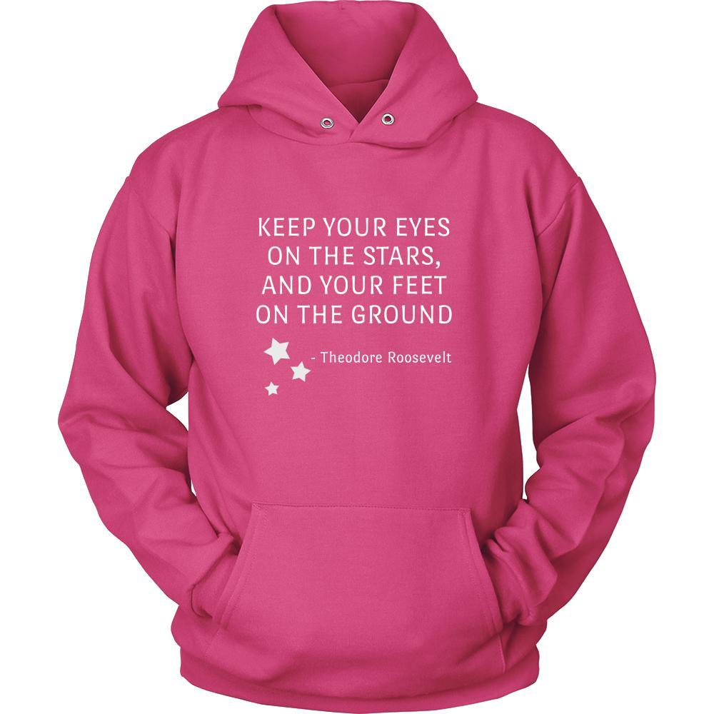 Happy President's Day - " Keep Your Eyes on the stars, your feet on the ground- Theodore Roozevelt " - original custom made apparel.-T-shirt-Teelime | shirts-hoodies-mugs