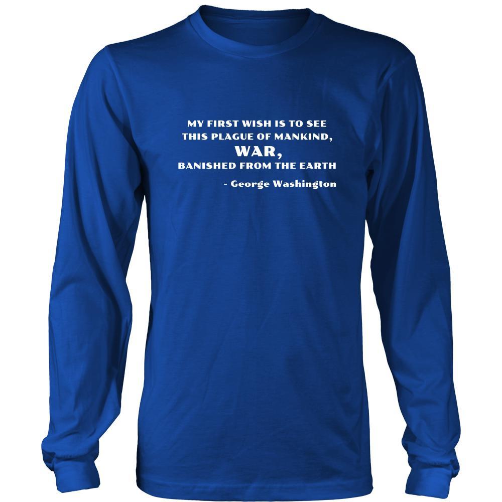 Happy President's Day - " My first Wish is to see ...-George Washington " - original custom made apparel.-T-shirt-Teelime | shirts-hoodies-mugs