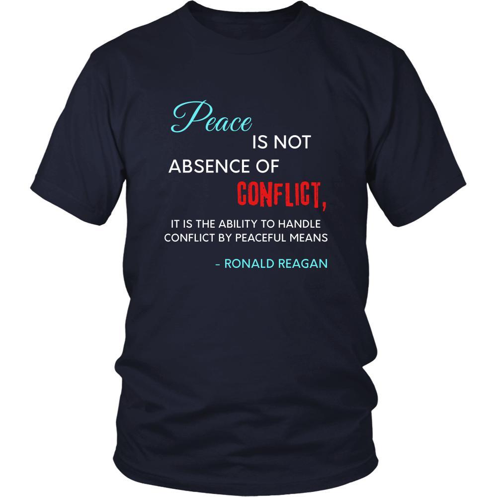 Happy President's Day - " Peace is not absence.. - Ronald Reagan " - original custom made t-shirts.-T-shirt-Teelime | shirts-hoodies-mugs