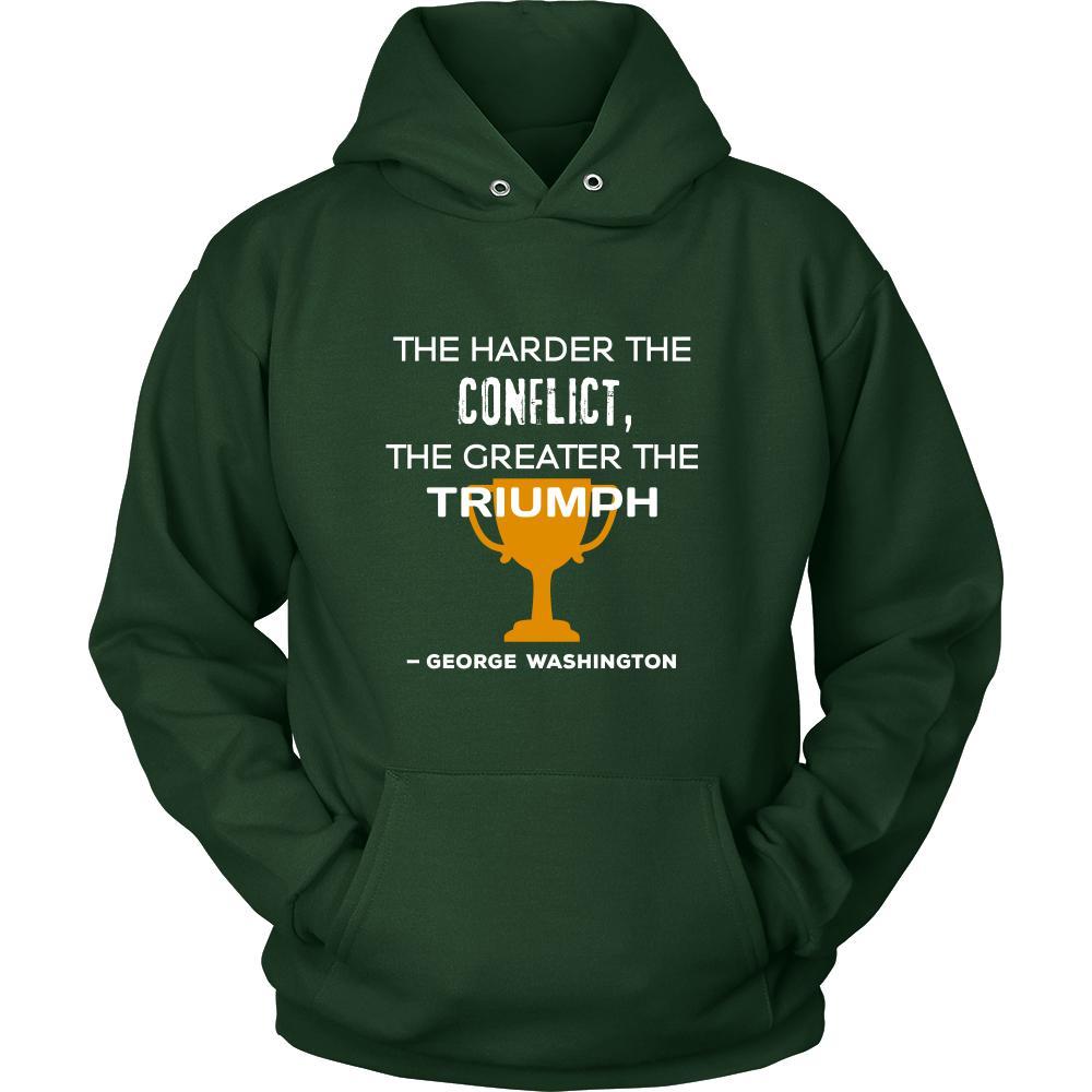 Happy President's Day - " The harder the conflict, the greater the triumph. - George Washington " - original custom made apparel.-T-shirt-Teelime | shirts-hoodies-mugs