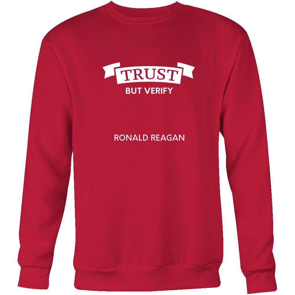 Happy President's Day - " Trust, but Verify - Ronald Reagan " - original custom made apparel.-T-shirt-Teelime | shirts-hoodies-mugs