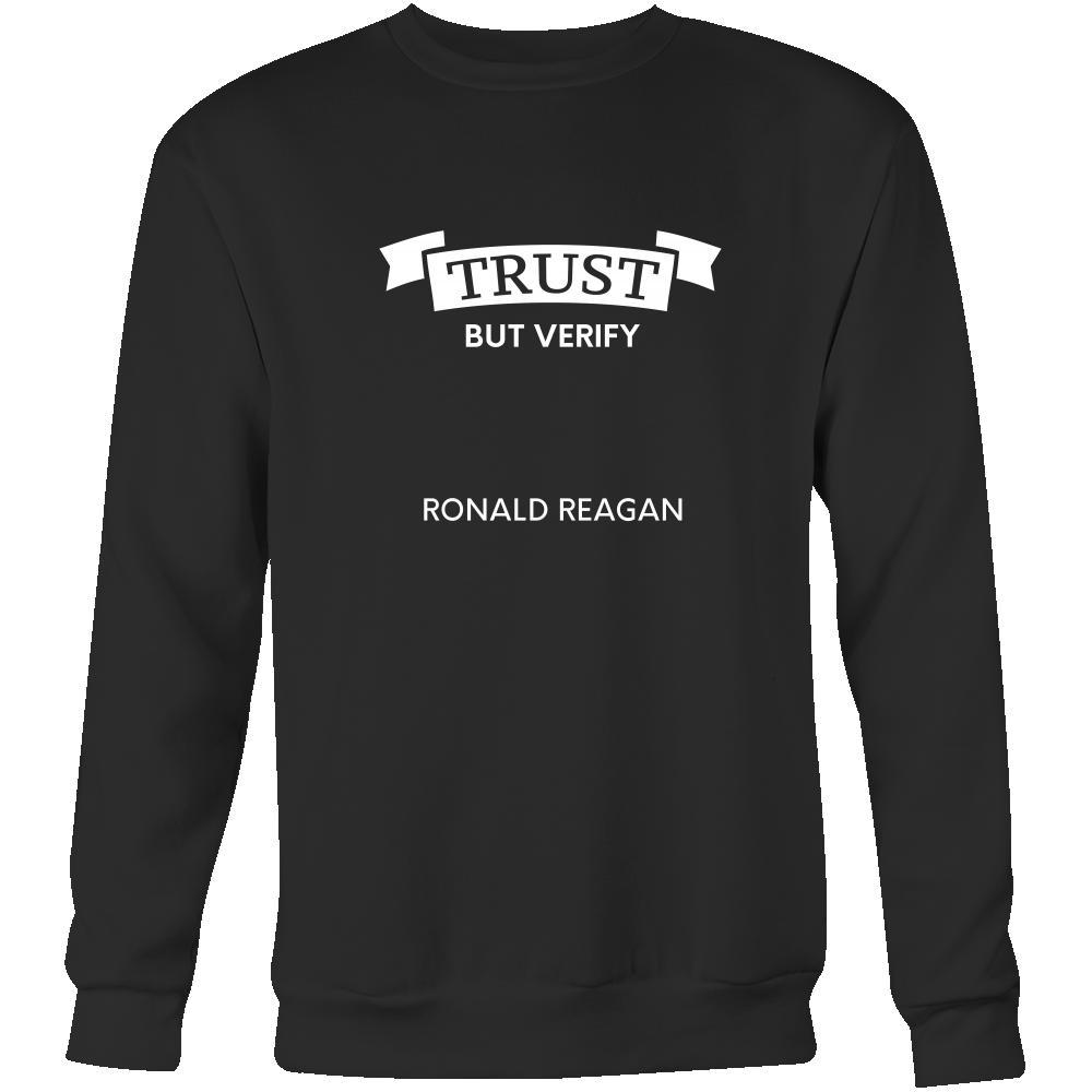 Happy President's Day - " Trust, but Verify - Ronald Reagan " - original custom made apparel.-T-shirt-Teelime | shirts-hoodies-mugs