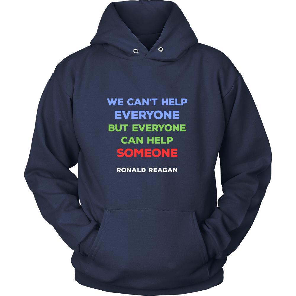 Happy President's Day - " We can't help everyone... - Ronald Reagan " - original custom made t-shirts.-T-shirt-Teelime | shirts-hoodies-mugs