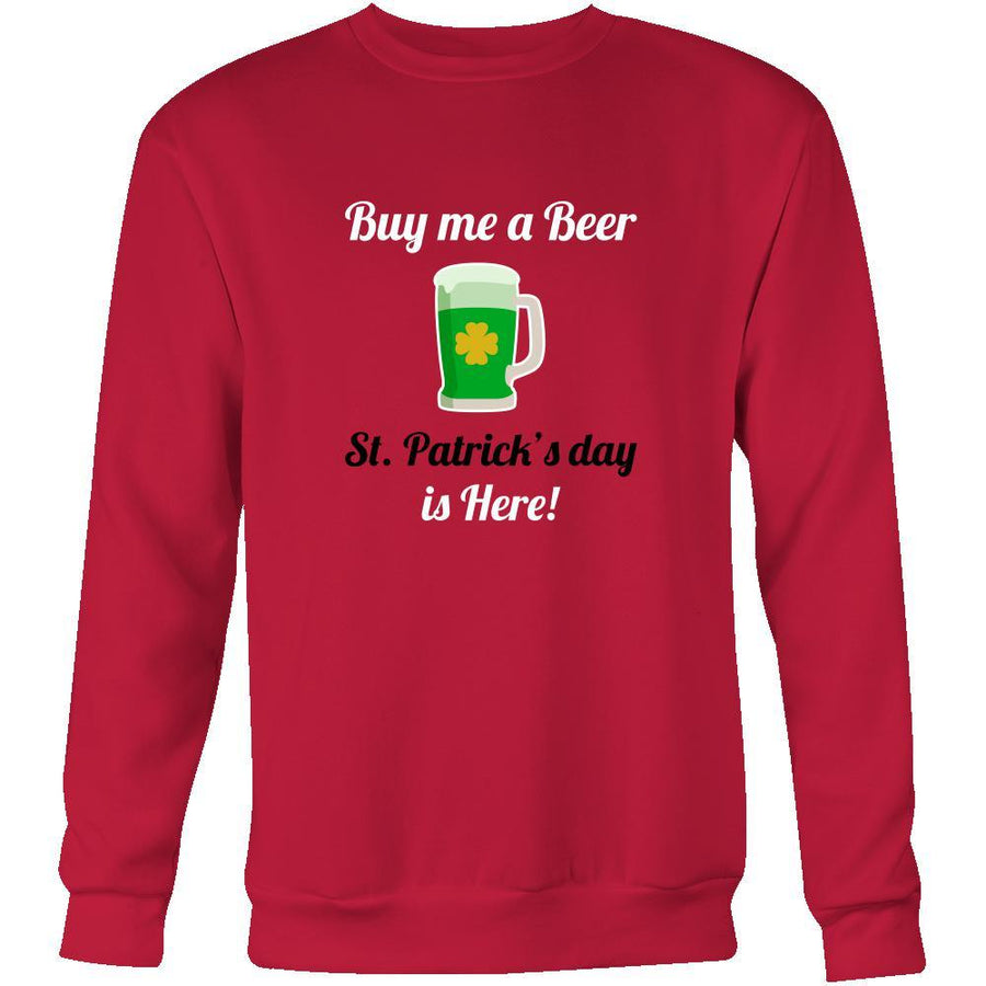 Happy Saint Patrick's Day - " Buy me a Beer " - custom made funny t-shirts.-T-shirt-Teelime | shirts-hoodies-mugs