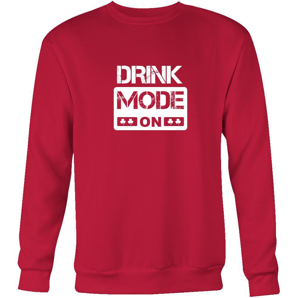 Happy Saint Patrick's Day - "Drink Mode ON" - custom made funny apparel.-T-shirt-Teelime | shirts-hoodies-mugs