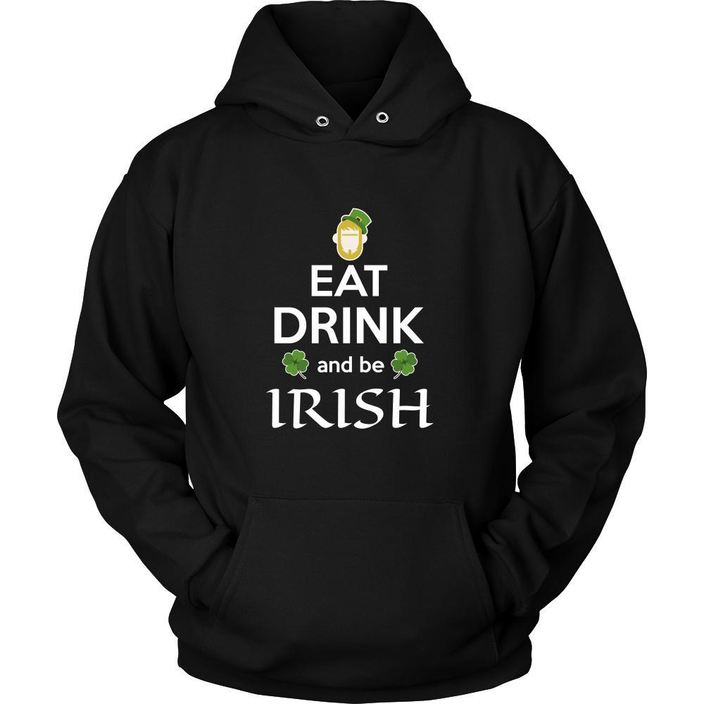 Happy Saint Patrick's Day - " Eat, Drink, be Irish" - custom made funny apparel.-T-shirt-Teelime | shirts-hoodies-mugs