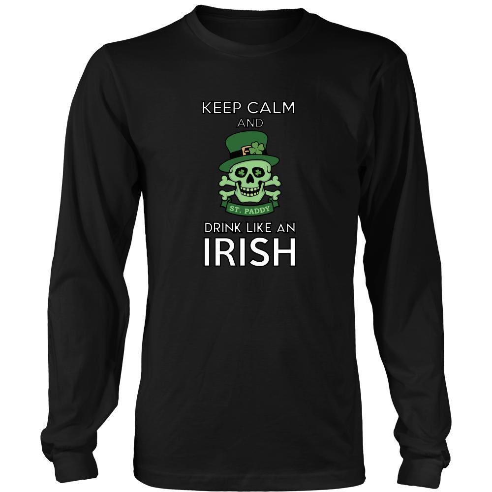 Happy Saint Patrick's Day - " Keep calm, Drink Like an Irish " - custom made funny apparel.-T-shirt-Teelime | shirts-hoodies-mugs