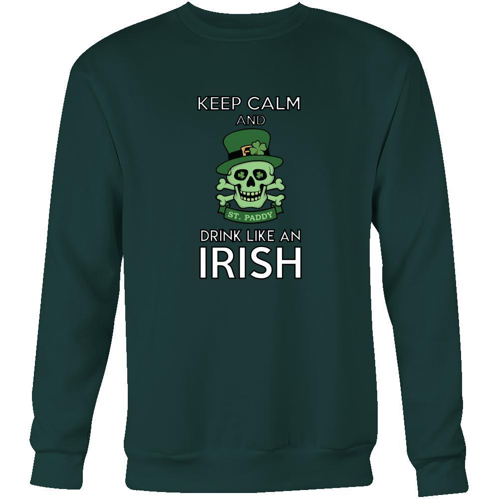 Happy Saint Patrick's Day - " Keep calm, Drink Like an Irish " - custom made funny apparel.-T-shirt-Teelime | shirts-hoodies-mugs