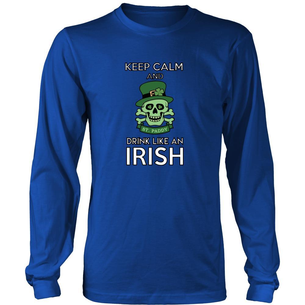 Happy Saint Patrick's Day - " Keep calm, Drink Like an Irish " - custom made funny apparel.-T-shirt-Teelime | shirts-hoodies-mugs