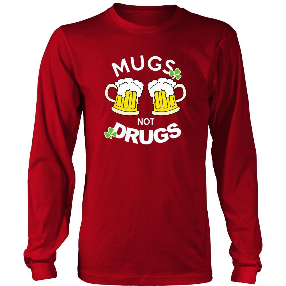 Happy Saint Patrick's Day - " Mugs Not Drugs " - custom made funny apparel.-T-shirt-Teelime | shirts-hoodies-mugs