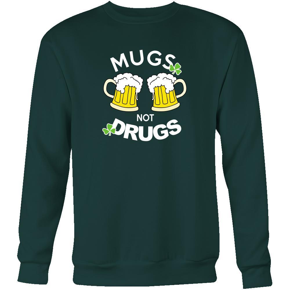 Happy Saint Patrick's Day - " Mugs Not Drugs " - custom made funny apparel.-T-shirt-Teelime | shirts-hoodies-mugs