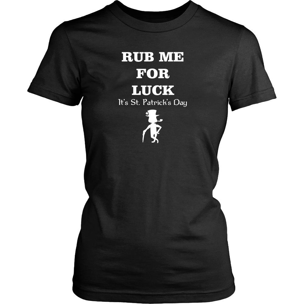 Happy Saint Patrick's Day - "Rub me For Luck" - custom made funny t-shirts.-T-shirt-Teelime | shirts-hoodies-mugs