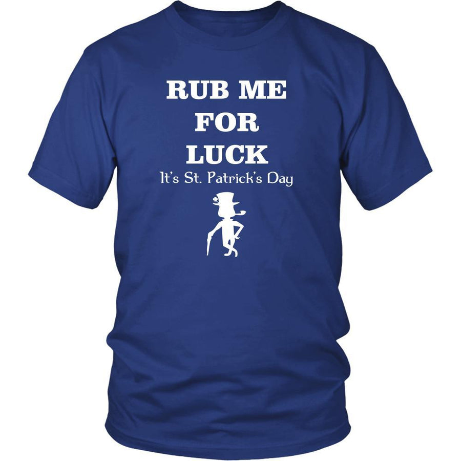 Happy Saint Patrick's Day - "Rub me For Luck" - custom made funny t-shirts.-T-shirt-Teelime | shirts-hoodies-mugs