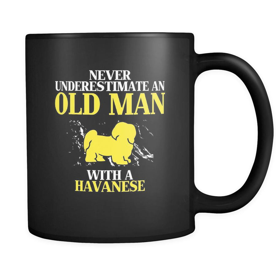 Havanese Never underestimate an old man with a Havanese 11oz Black Mug-Drinkware-Teelime | shirts-hoodies-mugs