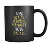 Health Services Manager 49% Health Services Manager 51% Badass 11oz Black Mug-Drinkware-Teelime | shirts-hoodies-mugs