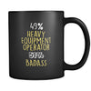 Heavy Equipment Operator 49% Heavy Equipment Operator 51% Badass 11oz Black Mug-Drinkware-Teelime | shirts-hoodies-mugs