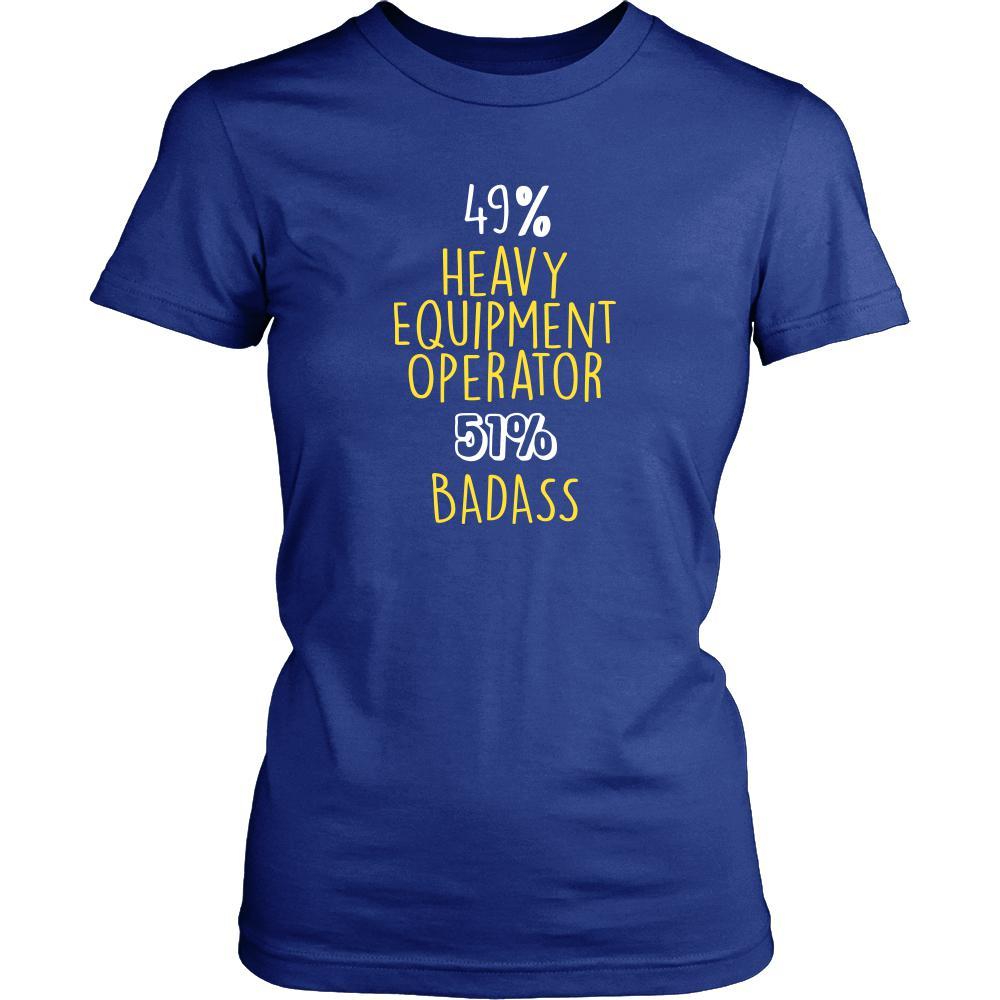 Heavy Equipment Operator Shirt - 49% Heavy Equipment Operator 51% Badass Profession-T-shirt-Teelime | shirts-hoodies-mugs