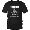 Hiking - I hike because punching people is frowned upon - Hike Hobby Shirt-T-shirt-Teelime | shirts-hoodies-mugs