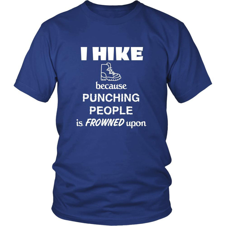 Hiking - I hike because punching people is frowned upon - Hike Hobby Shirt-T-shirt-Teelime | shirts-hoodies-mugs
