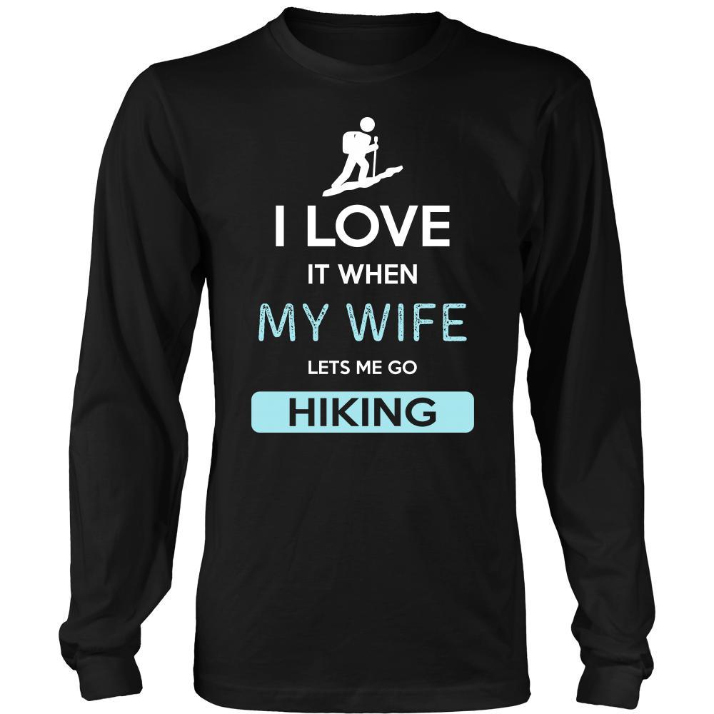 Hiking Shirt - I love it when my wife lets me go Hiking - Hobby Gift-T-shirt-Teelime | shirts-hoodies-mugs