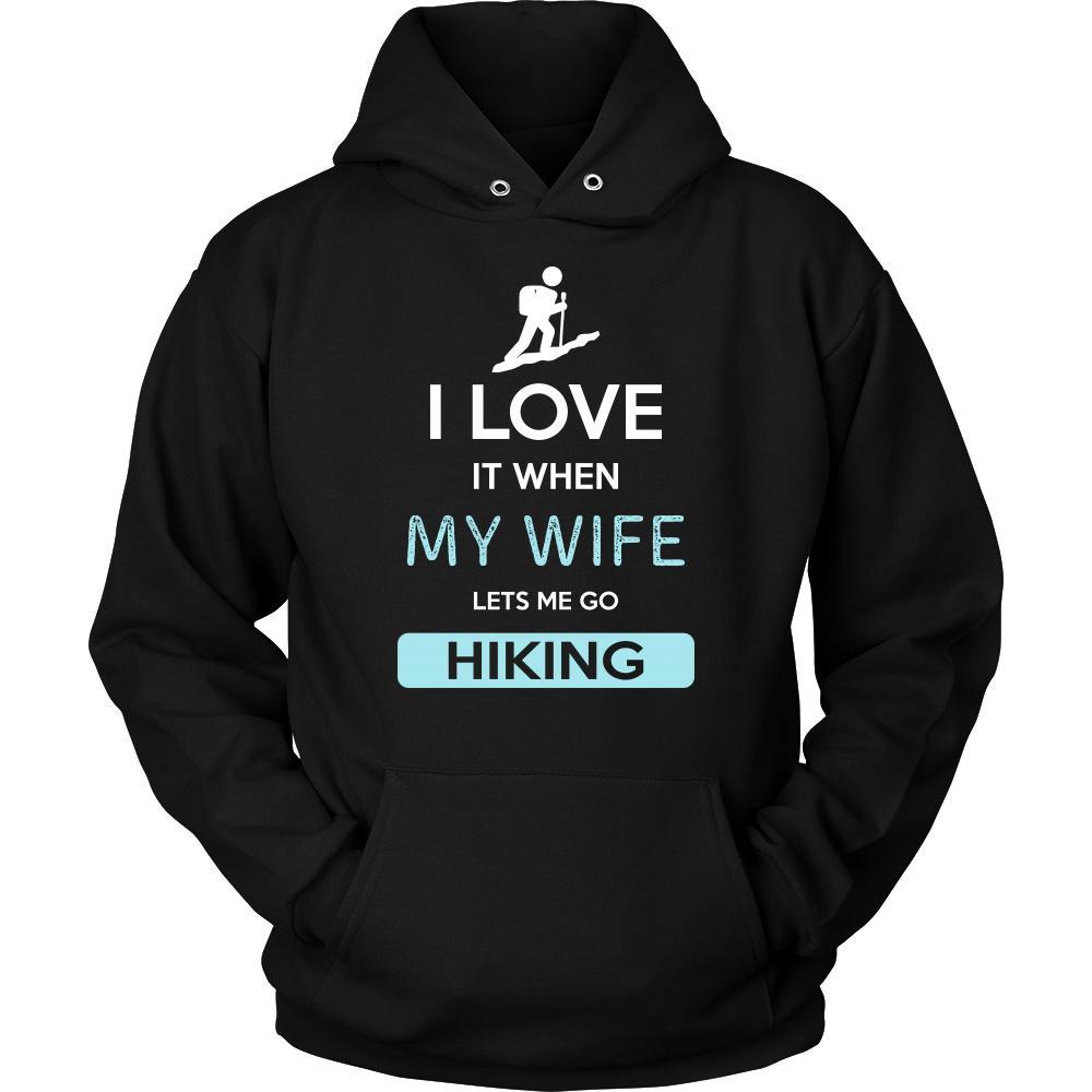 Hiking Shirt - I love it when my wife lets me go Hiking - Hobby Gift-T-shirt-Teelime | shirts-hoodies-mugs