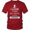 Hiking Shirt - I love it when my wife lets me go Hiking - Hobby Gift-T-shirt-Teelime | shirts-hoodies-mugs