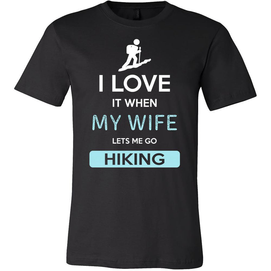 Hiking Shirt - I love it when my wife lets me go Hiking - Hobby Gift-T-shirt-Teelime | shirts-hoodies-mugs