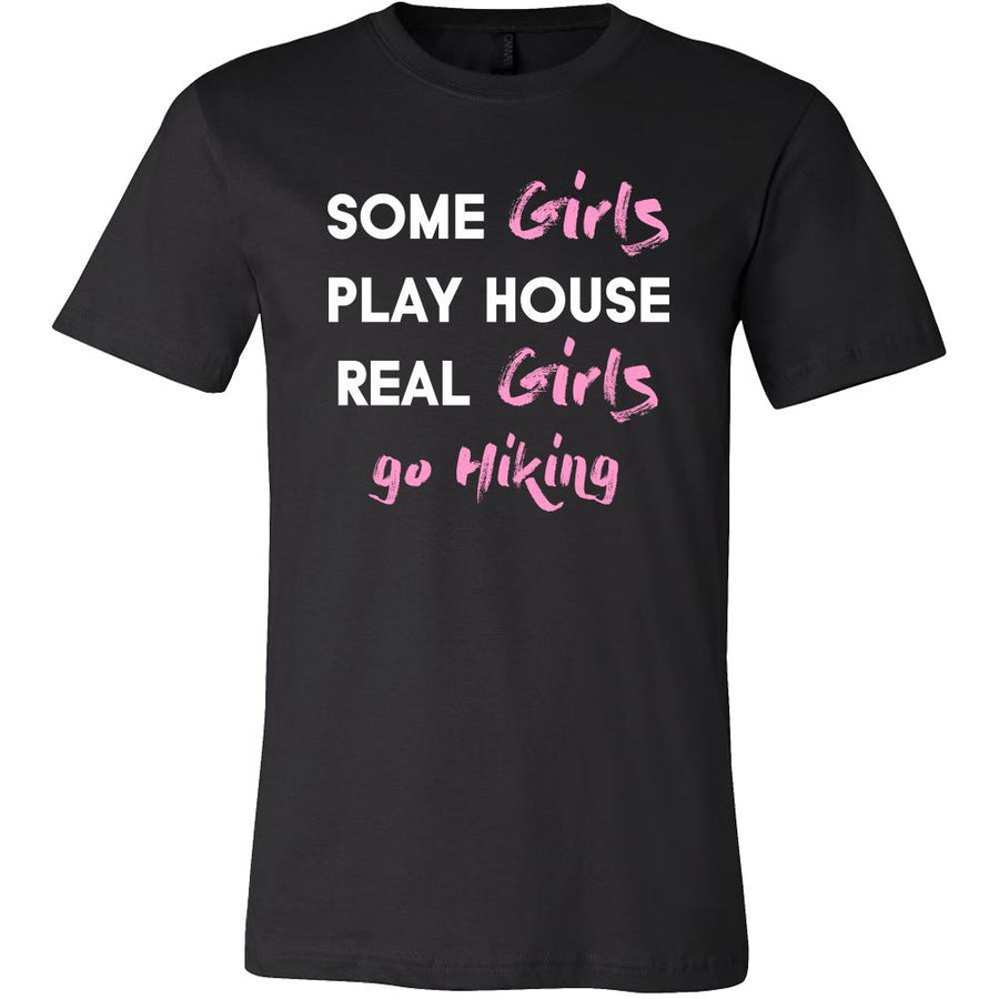 Hiking Shirt - Some girls play house real girls go Hiking- Hobby Lady-T-shirt-Teelime | shirts-hoodies-mugs