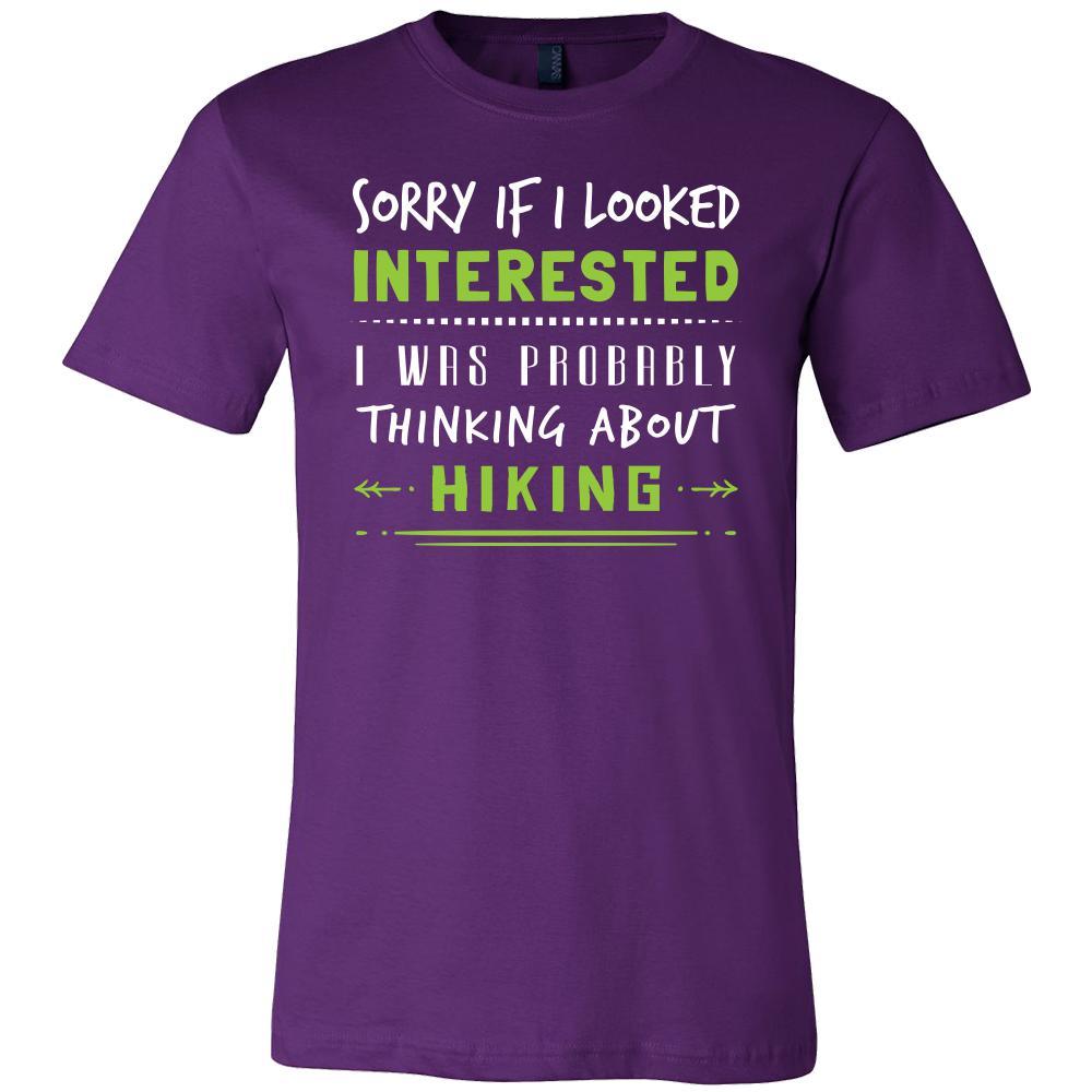 Hiking Shirt - Sorry If I Looked Interested, I think about Hiking - Hobby Gift-T-shirt-Teelime | shirts-hoodies-mugs
