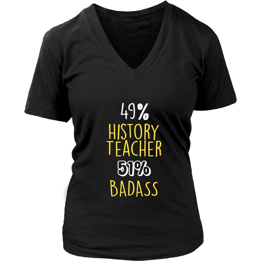 History Teacher Shirt - 49% History Teacher 51% Badass Profession-T-shirt-Teelime | shirts-hoodies-mugs