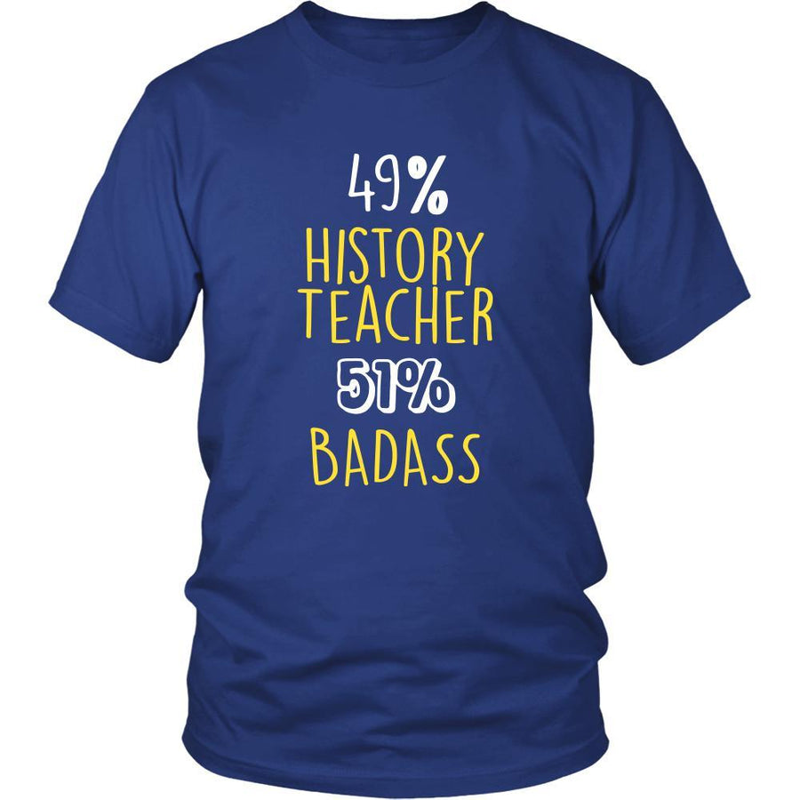 History Teacher Shirt - 49% History Teacher 51% Badass Profession-T-shirt-Teelime | shirts-hoodies-mugs
