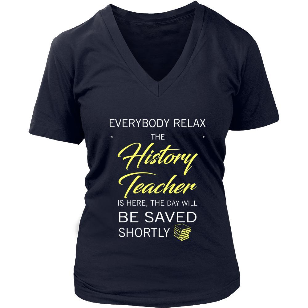 History Teacher Shirt - Everyone relax the History Teacher is here, the day will be save shortly - Profession Gift-T-shirt-Teelime | shirts-hoodies-mugs