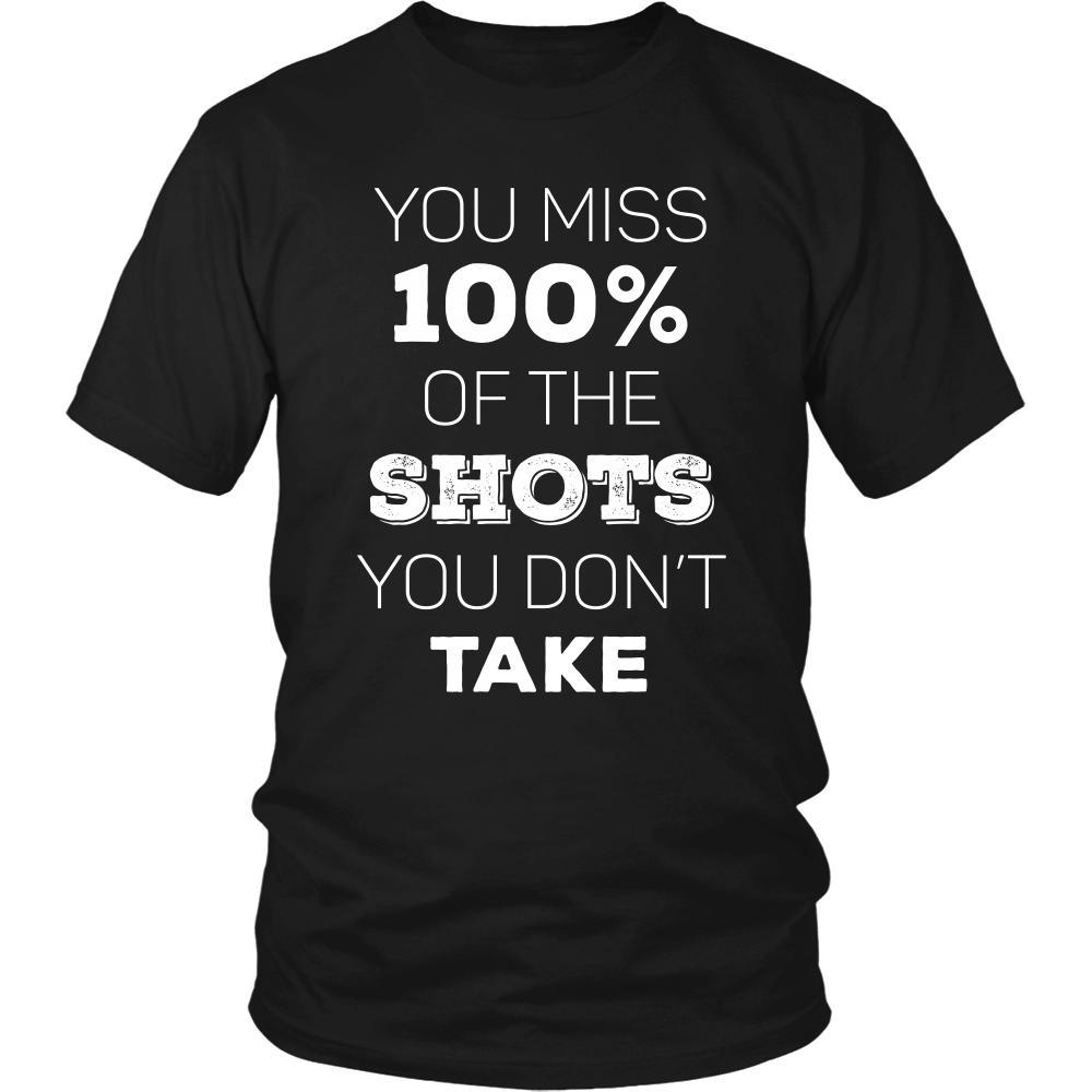 Hockey T Shirt - You Miss 100% of the Shots You Don't Take-T-shirt-Teelime | shirts-hoodies-mugs