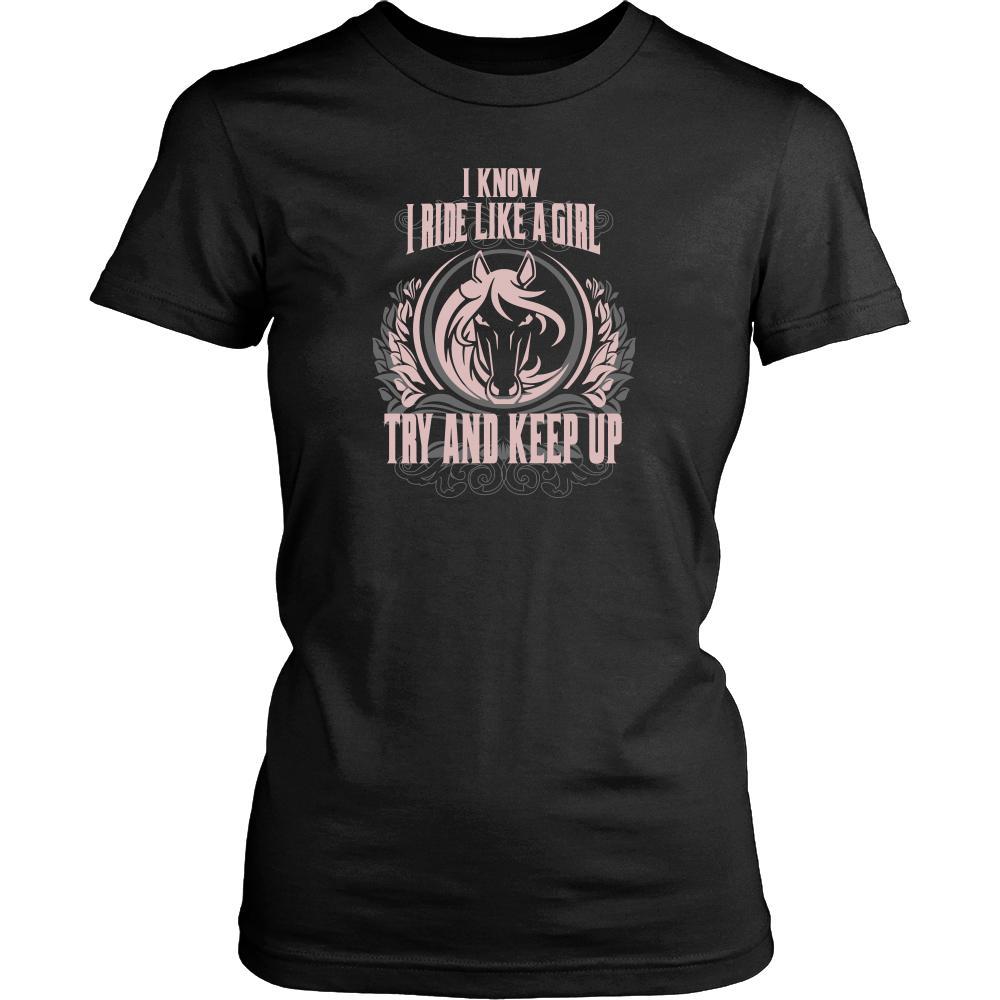 Horse Ride Shirt - I know I ride like a girl try and keep up- Hobby-T-shirt-Teelime | shirts-hoodies-mugs