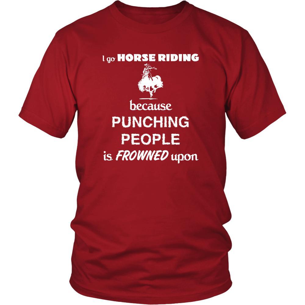 Horse riding - I go Horse riding because punching people is frowned upon - Ride Hobby Shirt-T-shirt-Teelime | shirts-hoodies-mugs