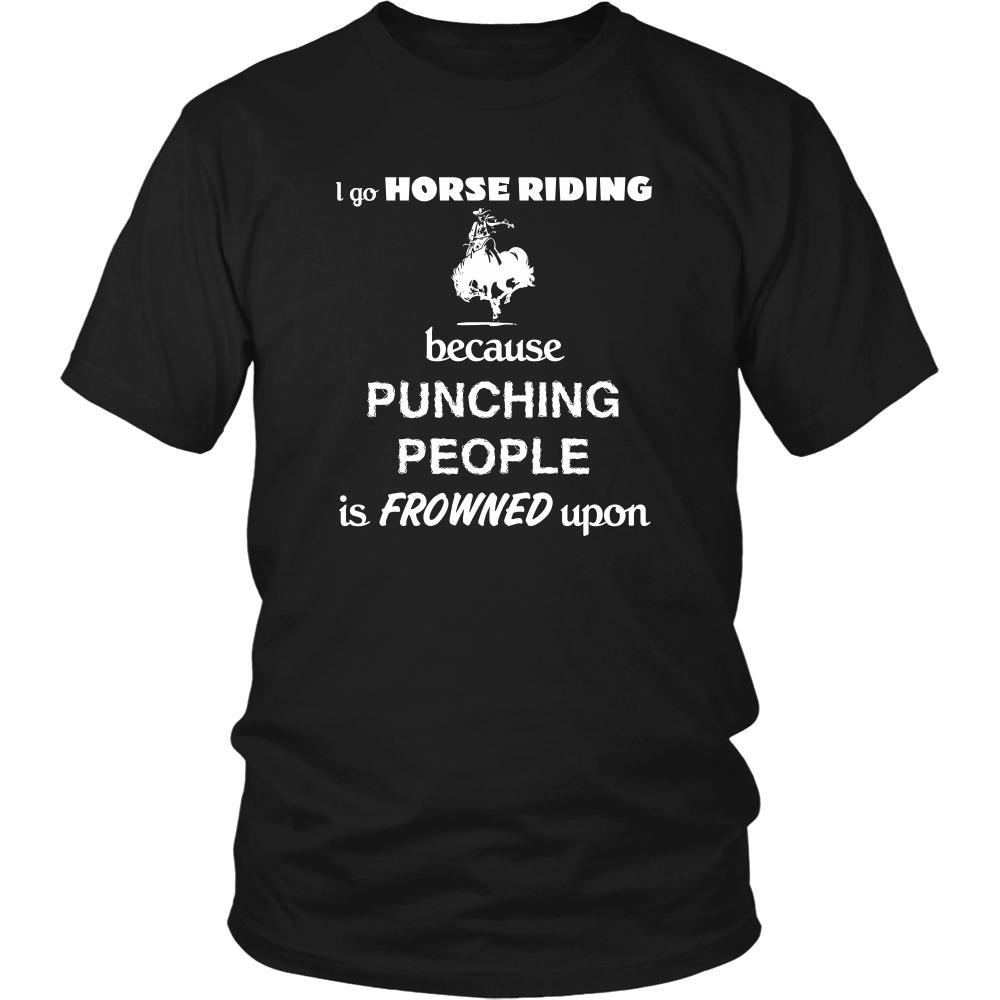 Horse riding - I go Horse riding because punching people is frowned upon - Ride Hobby Shirt-T-shirt-Teelime | shirts-hoodies-mugs