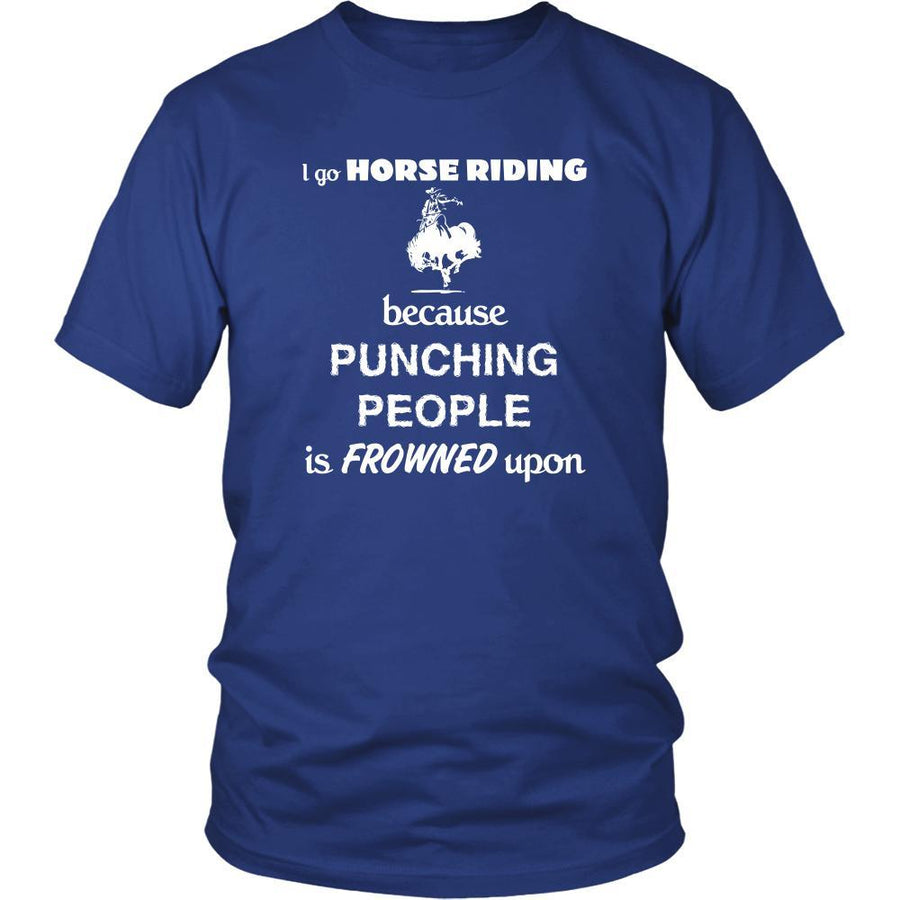 Horse riding - I go Horse riding because punching people is frowned upon - Ride Hobby Shirt-T-shirt-Teelime | shirts-hoodies-mugs