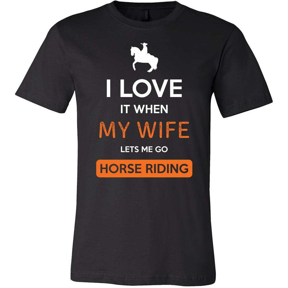 Horse riding Shirt - I love it when my wife lets me go Horse riding - Hobby Gift-T-shirt-Teelime | shirts-hoodies-mugs