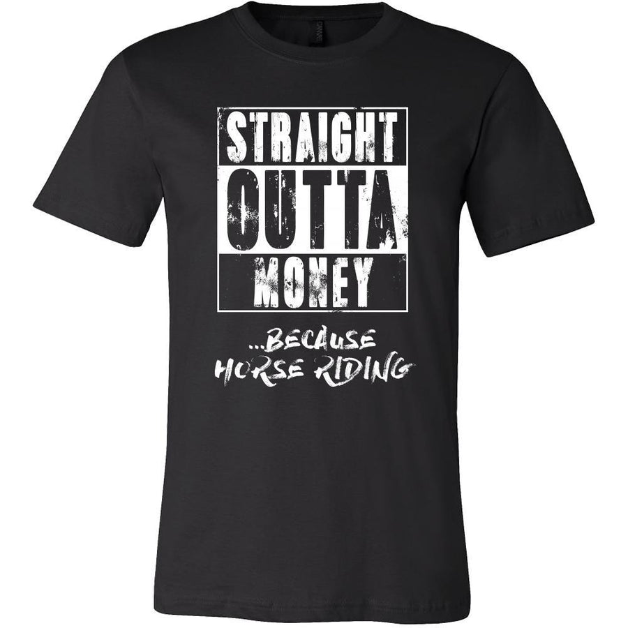 Horse riding Shirt - Straight outta money ...because Horse riding- Hobby Gift-T-shirt-Teelime | shirts-hoodies-mugs