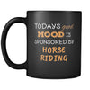 Horse riding Todays Good Mood Is Sponsored By Horse riding 11oz Black Mug-Drinkware-Teelime | shirts-hoodies-mugs